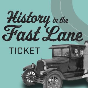 Ticket - History in the Fast Lane
